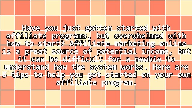 5 Tips for Affiliate Programs Newbies