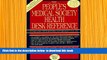 FREE [DOWNLOAD] People s Medical Society Health Desk Reference: Information Your Doctor Can t or