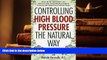 Kindle eBooks  Controlling High Blood Pressure the Natural Way: Don t Let the 