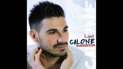 Lino Calone - Che se dice guagliò