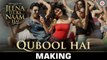Qubool Hai - Making | Jeena Isi Ka Naam Hai | Himansh Kohli & Manjari Fadnis | Ash King & Shilpa Rao