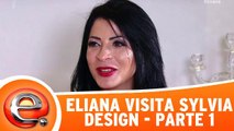 Eliana Visita Sylvia Design - 19.02.16 - Parte 1