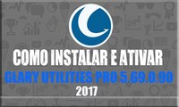 Como instalar o Glary Utilities PRO 5.69.0.90 2017