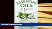 Kindle eBooks  Essential Oils for Beginners: The Guide to Get Started with Essential Oils and