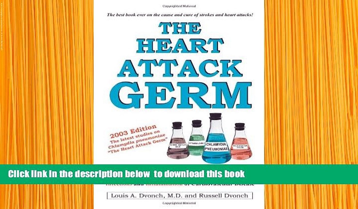 Download [PDF]  The Heart Attack Germ:  Prevent Strokes, Heart Attacks and the Symptoms of
