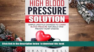 [Download]  High Blood Pressure Solution: Simple Lifestyle Changes to Lower Blood Pressure
