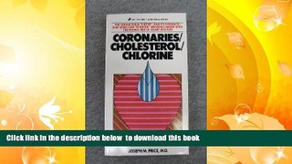 [Download]  Coronaries Cholesterol Chlorine Joseph M. Price Full Book