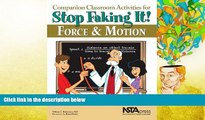 PDF [DOWNLOAD] Companion Classroom Activities for Stop Faking It! Force and Motion - PB295X (Stop