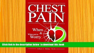 Download [PDF]  Chest Pain: When and When Not to Worry Albert Miller M.D. Pre Order