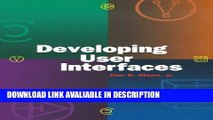 Read Book Developing User Interfaces (Interactive Technologies) Free Books