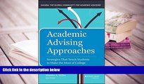 Best Ebook  Academic Advising Approaches: Strategies That Teach Students to Make the Most of