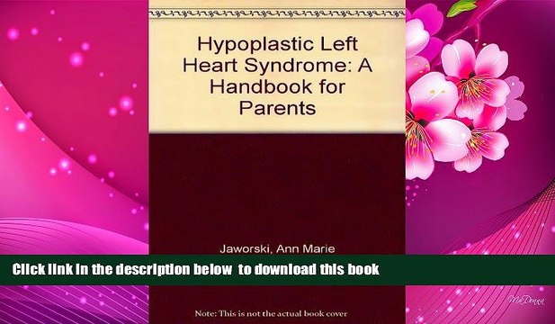 [Download] Hypoplastic Left Heart Syndrome: A Handbook for Parents Ann Marie Jaworski Trial Ebook