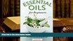 Kindle eBooks  Essential Oils for Beginners: The Guide to Get Started with Essential Oils and