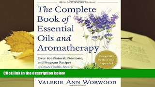 Kindle eBooks  The Complete Book of Essential Oils and Aromatherapy, Revised and Expanded: Over