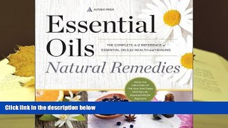 Kindle eBooks  Essential Oils Natural Remedies: The Complete A-Z Reference of Essential Oils for