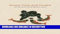 [Download] Across Time and Tundra: The Inuvialuit of the Western Arctic Free Books