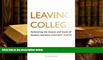 Popular Book  Leaving College: Rethinking the Causes and Cures of Student Attrition  For Full