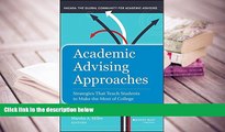 Popular Book  Academic Advising Approaches: Strategies That Teach Students to Make the Most of