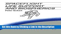 PDF [FREE] DOWNLOAD Spaceflight Life Support and Biospherics (Space Technology Library) BOOOK ONLINE