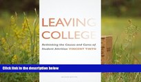 Popular Book  Leaving College: Rethinking the Causes and Cures of Student Attrition  For Trial