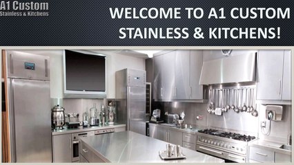 A1 Custom Stainless & Kitchens