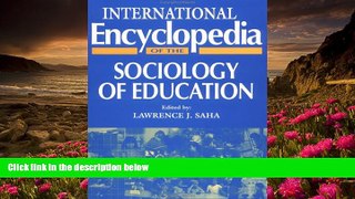 FREE [DOWNLOAD] International Encyclopedia of Sociology of Education (Resources in Education