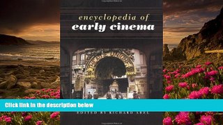 FREE [DOWNLOAD] Encyclopedia of Early Cinema  For Kindle