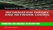 Read Book Information Theory and Network Coding (Information Technology: Transmission, Processing