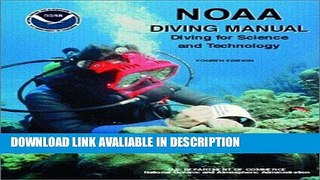 DOWNLOAD EBOOK NOAA Diving Manual: Diving for Science and Technology, Fourth Edition Revised Books
