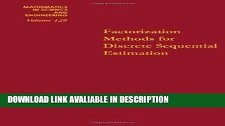 Books Factorization methods for discrete sequential estimation, Volume 128 (Mathematics in Science