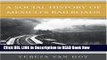 eBook Free A Social History of Mexico s Railroads: Peons, Prisoners, and Priests (Jaguar Books on
