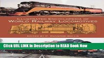 eBook Free Illustrated Encyclopedia of World Railway Locomotives (Dover Transportation) Free Online