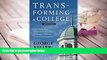 Popular Book  Transforming a College: The Story of a Little-Known College s Strategic Climb to