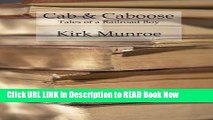 eBook Free Cab   Caboose: The Story of a Railroad Boy Free Online