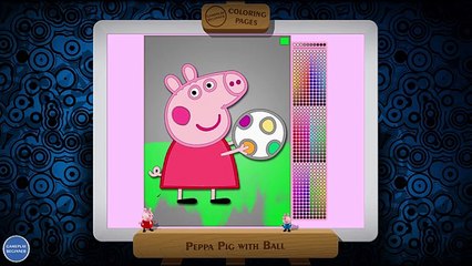 Peppa Pig with Ball Coloring 10x Speed