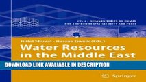 PDF [Free] Download Water Resources in the Middle East: Israel-Palestinian Water Issues - From