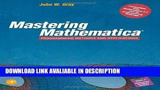 Read Book Mastering Mathematica: Programming Methods and Applications/Book and Disk Free Books