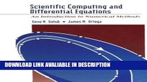 Books Scientific Computing and Differential Equations: An Introduction to Numerical Methods Read