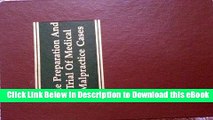 PDF [FREE] Download The Preparation and Trial of Medical Malpractice Cases Free Online