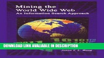 [Download] Mining the World Wide Web: An Information Search Approach (The Information Retrieval