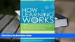 Popular Book  How Learning Works: Seven Research-Based Principles for Smart Teaching  For Online