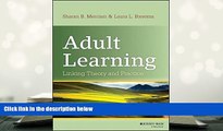 Best Ebook  Adult Learning: Linking Theory and Practice  For Kindle
