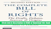 Best PDF The Complete Bill of Rights: The Drafts, Debates, Sources, and Origins Free ePub Download
