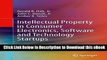 Free ePub Intellectual Property in Consumer Electronics, Software and Technology Startups Free