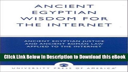 eBook Free Ancient Egyptian Wisdom for the Internet: Ancient Egyptian Justice and Ancient Roman