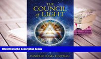 READ ONLINE  The Council of Light: Divine Transmissions for Manifesting the Deepest Desires of the