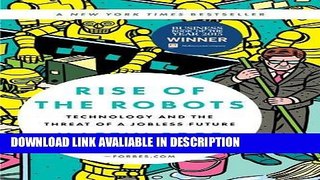 Books Rise of the Robots: Technology and the Threat of a Jobless Future Free Books