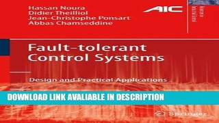 Books Fault-tolerant Control Systems: Design and Practical Applications (Advances in Industrial