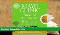 Epub Mayo Clinic Book of Alternative Medicine, 2nd Edition (Updated and Expanded): Integrating the