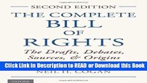 Free PDF Download The Complete Bill of Rights: The Drafts, Debates, Sources, and Origins Free ePub